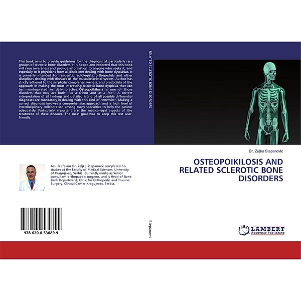 OSTEOPOIKILOSIS AND RELATED SCLEROTIC BONE DISORDERS, Zeljko Stepanovic