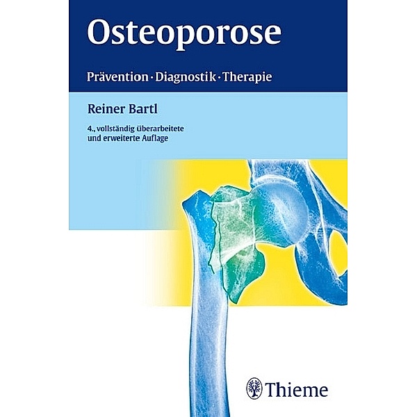 Osteoporose, Reiner Bartl