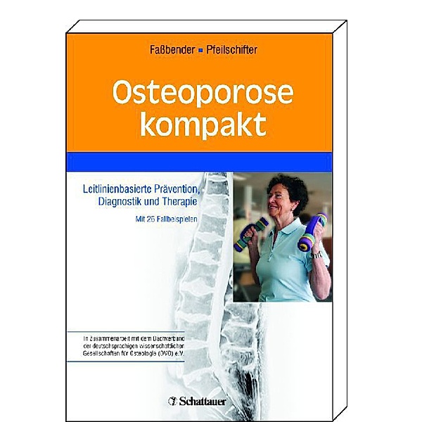 Osteoporose kompakt, Walter Josef Fassbender, Johannes Pfeilschifter