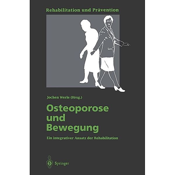 Osteoporose und Bewegung / Rehabilitation und Prävention Bd.31