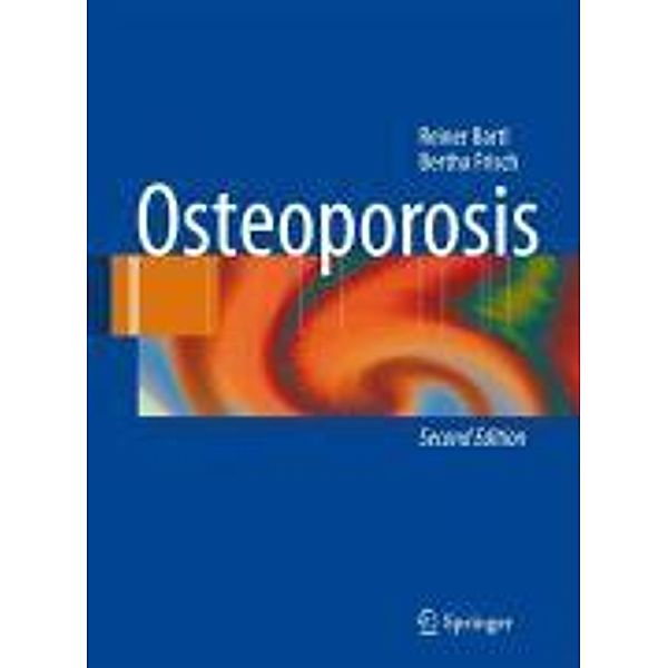 Osteoporosis, Reiner Bartl, Bertha Frisch