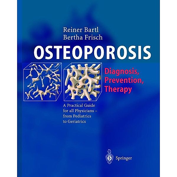 OSTEOPOROSIS, Reiner Bartl, Bertha Frisch