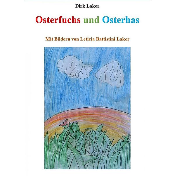 Osterfuchs und Osterhas, Dirk Laker