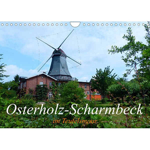 Osterholz-Scharmbeck im Teufelsmoor (Wandkalender 2022 DIN A4 quer), Lucy M. Laube