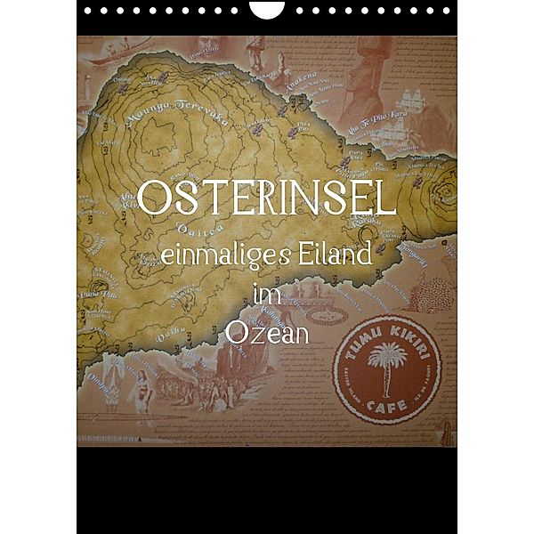 Osterinsel - einmaliges Eiland im Ozean (Wandkalender 2023 DIN A4 hoch), Alexia Kolokythas