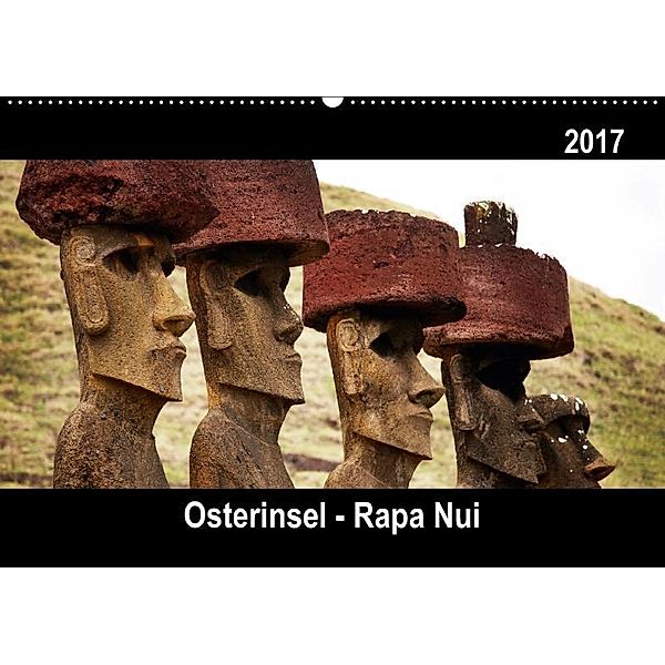 Osterinsel Rapa Nui 2017 (Wandkalender 2017 DIN A2 quer), Andrea Speer