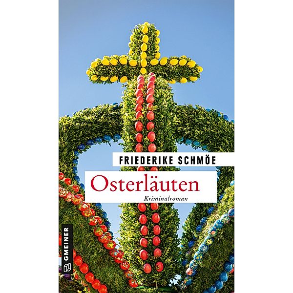 Osterläuten, Friederike Schmöe