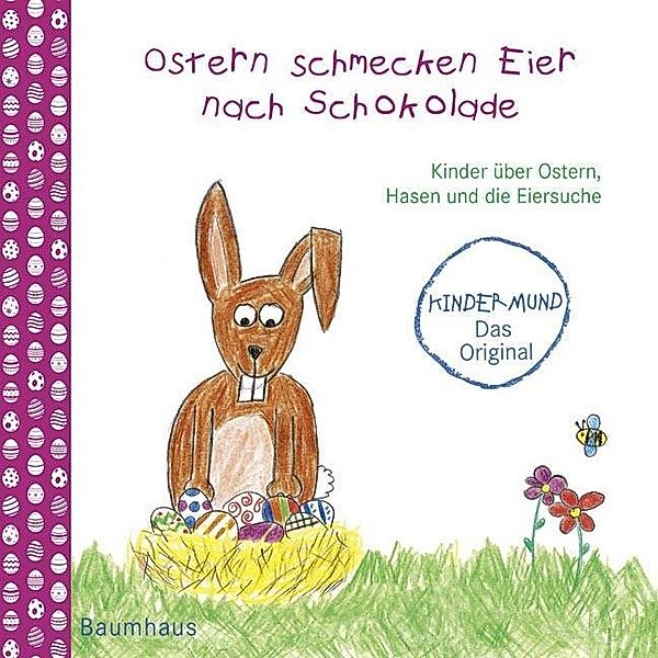 Ostern schmecken Eier nach Schokolade, Sophie Schoenwald