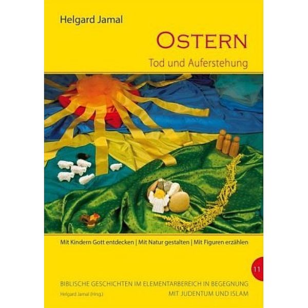 Ostern - Tod und Auferstehung, Helgard Jamal