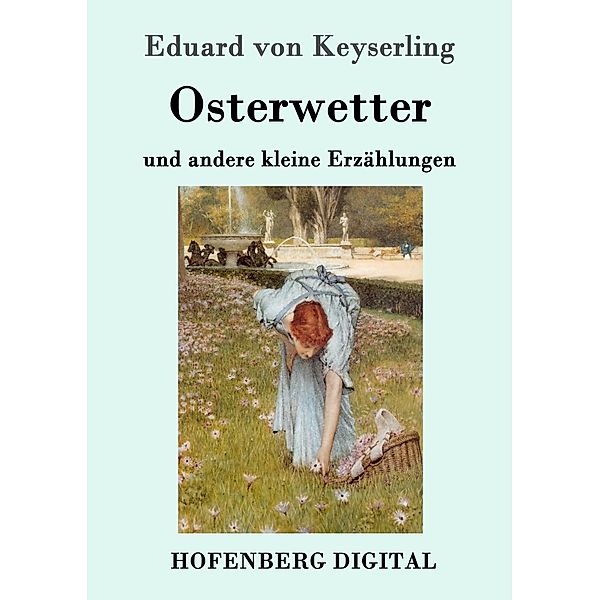 Osterwetter, Eduard von Keyserling