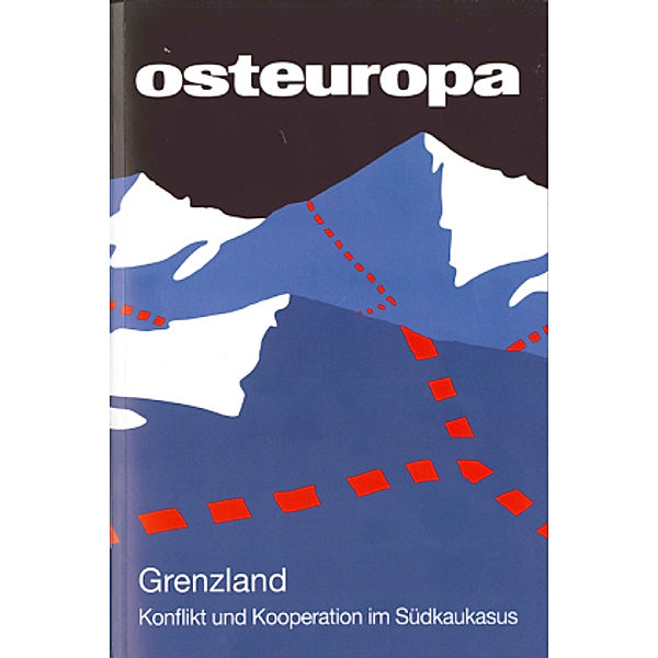 Osteuropa: 7-10/2015 Grenzland