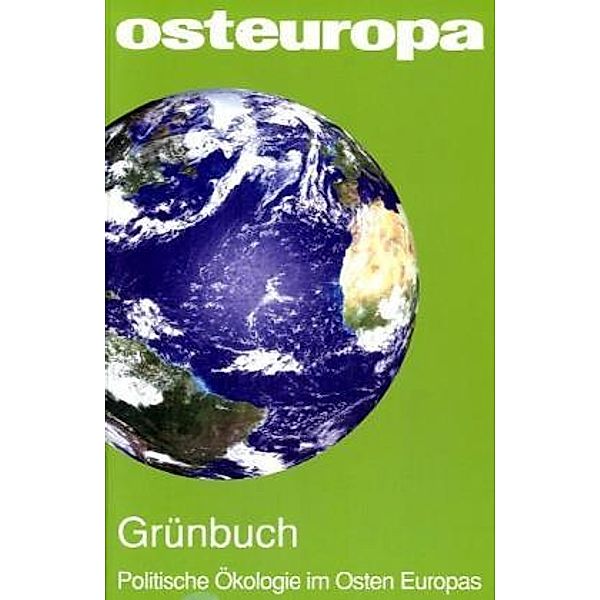 Osteuropa: H.4-5/2008 Grünbuch