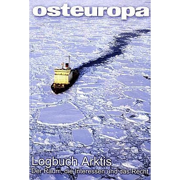 Osteuropa: Logbuch Arktis