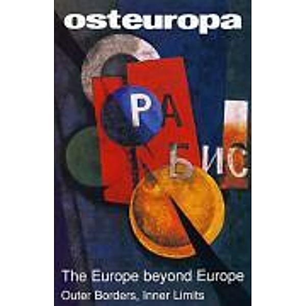 Osteuropa: The Europe beyond Europe