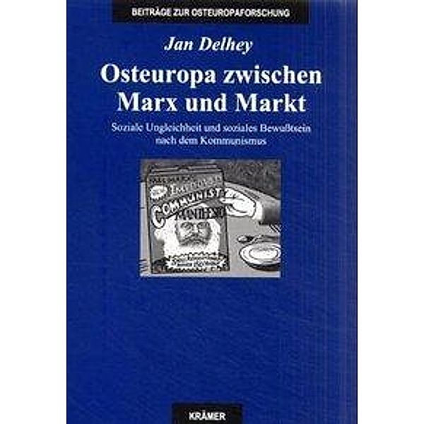 Osteuropa zwischen Marx und Markt, Jan Delhey