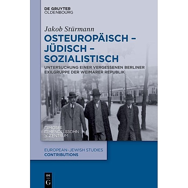 Osteuropäisch - jüdisch - sozialistisch / Europäisch-jüdische Studien - Beiträge Bd.57, Jakob Stürmann