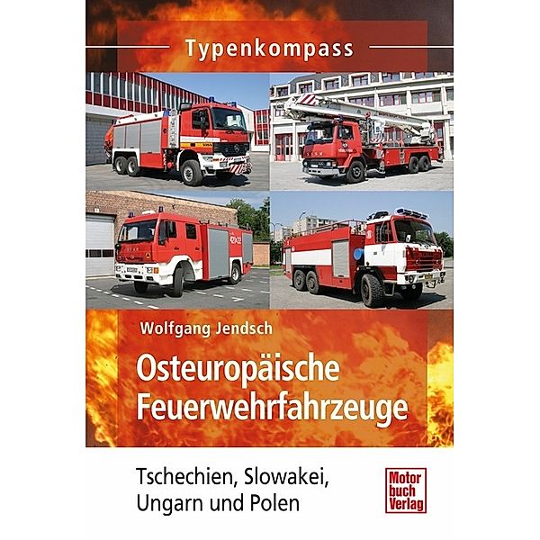 Osteuropäische Feuerwehrfahrzeuge, Wolfgang Jendsch