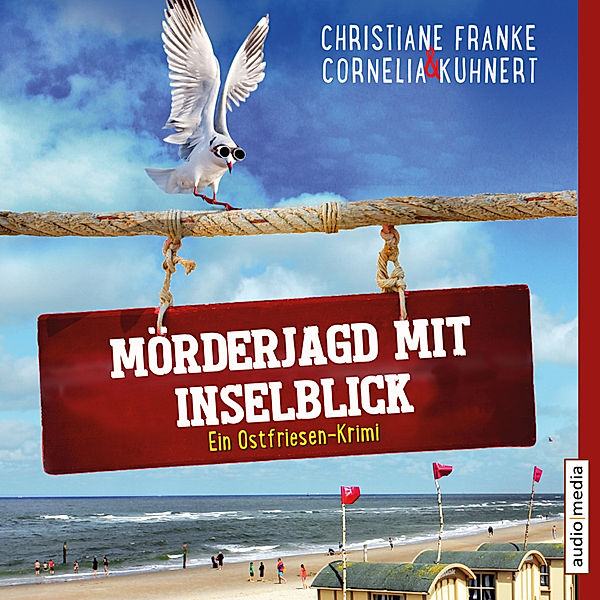 Ostfriesen-Krimi - 4 - Mörderjagd mit Inselblick, Christiane Franke, Cornelia Kuhnert