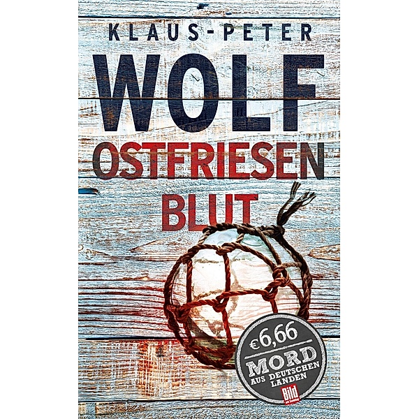 Ostfriesenblut / Ann Kathrin Klaasen ermittelt Bd.2, Klaus-Peter Wolf