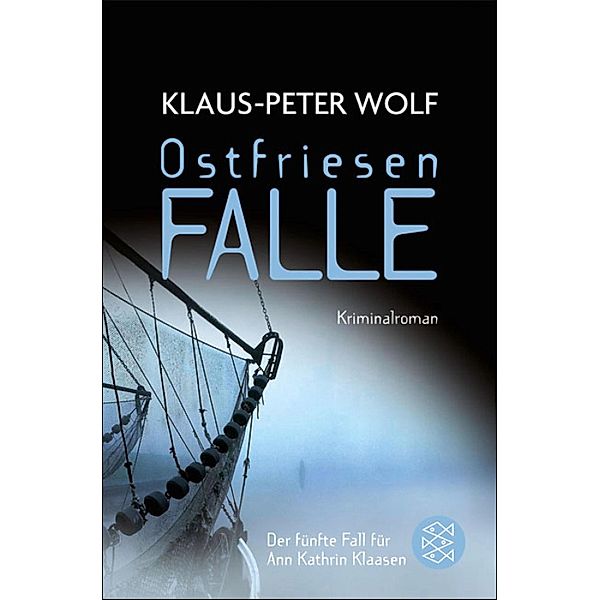 Ostfriesenfalle / Ann Kathrin Klaasen ermittelt Bd.5, Klaus-Peter Wolf