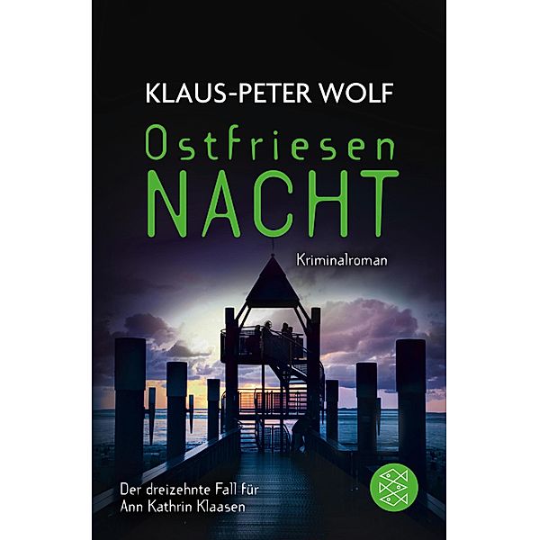 Ostfriesennacht / Ann Kathrin Klaasen ermittelt Bd.13, Klaus-Peter Wolf