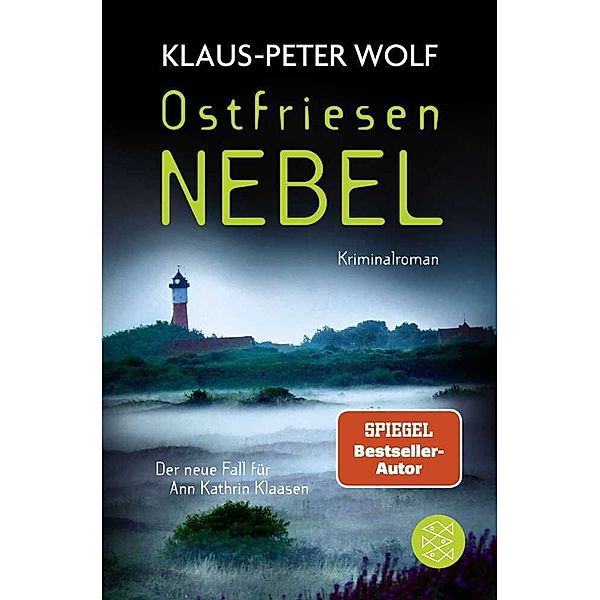 Ostfriesennebel / Ann Kathrin Klaasen ermittelt Bd.19, Klaus-Peter Wolf