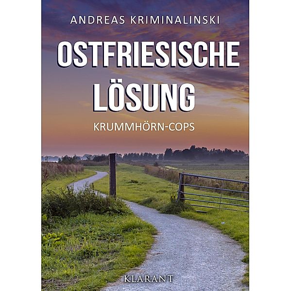 Ostfriesische Lösung. Ostfrieslandkrimi / Krummhörn-Cops Bd.2, Andreas Kriminalinski