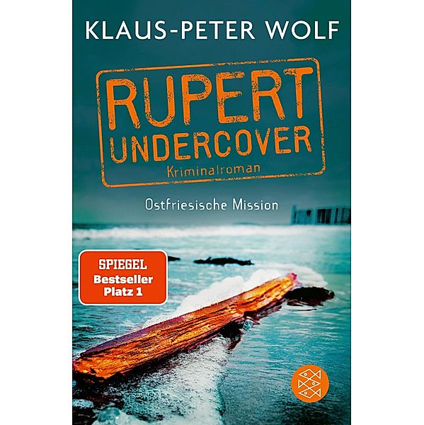 Ostfriesische Mission / Rupert undercover Bd.1, Klaus-Peter Wolf