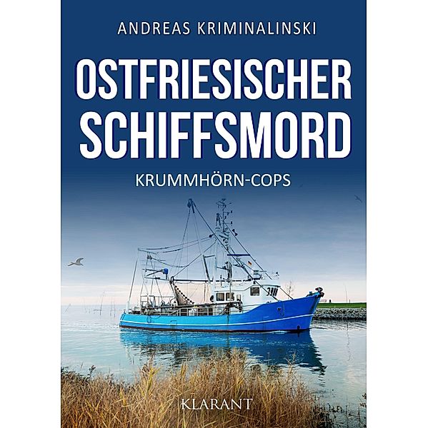 Ostfriesischer Schiffsmord. Ostfrieslandkrimi, Andreas Kriminalinski