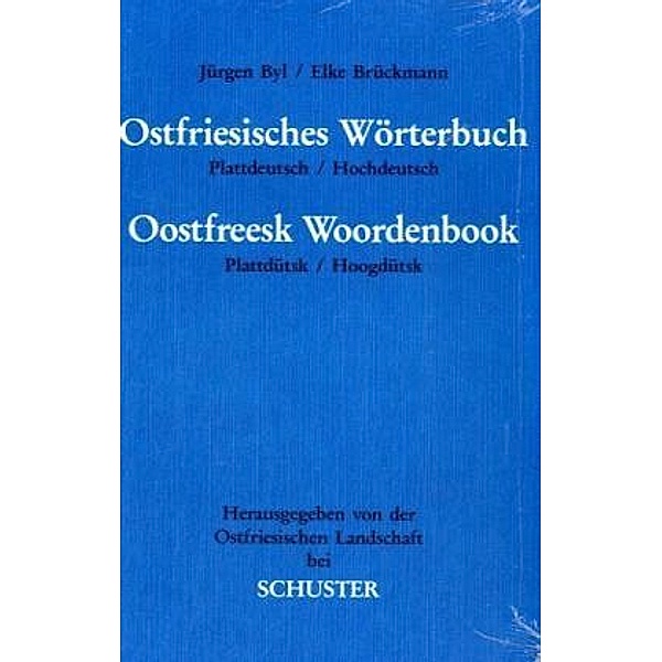 Ostfriesisches Wörterbuch. Oostfreesk Woordenbook, Jürgen Byl, Elke Brückmann