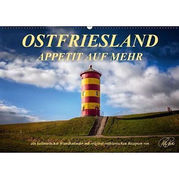 Ostfriesland - Appetit auf mehr / Geburtstagskalender (Wandkalender 2016 DIN A2 quer), Peter Roder