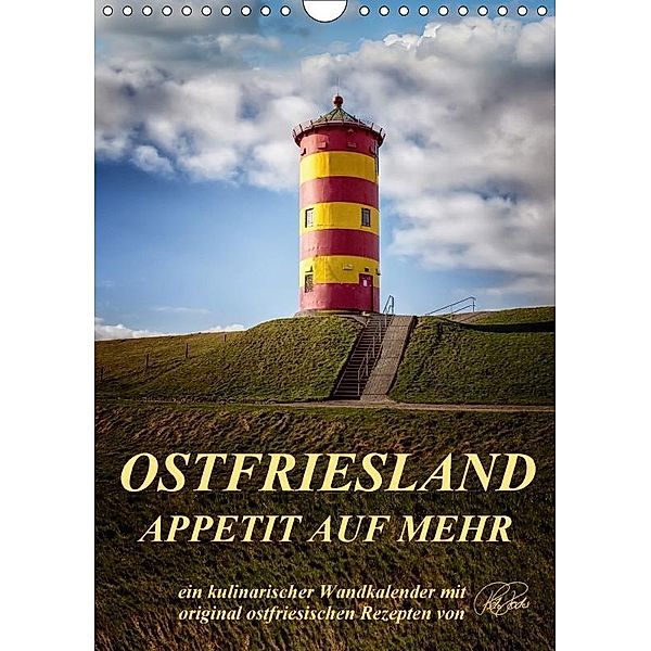 Ostfriesland - Appetit auf mehr / Geburtstagskalender (Wandkalender 2017 DIN A4 hoch), Peter Roder