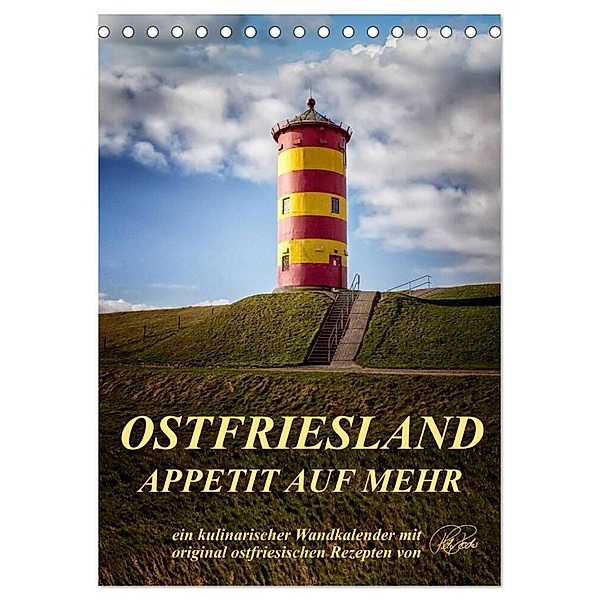 Ostfriesland - Appetit auf mehr / Geburtstagskalender (Tischkalender 2024 DIN A5 hoch), CALVENDO Monatskalender, Peter Roder
