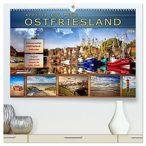 Ostfriesland - Appetit auf mehr (hochwertiger Premium Wandkalender 2024 DIN A2 quer), Kunstdruck in Hochglanz, Peter Roder