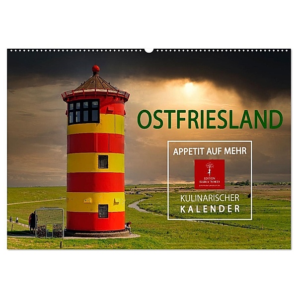 Ostfriesland - Appetit auf mehr (Wandkalender 2024 DIN A2 quer), CALVENDO Monatskalender, Peter Roder