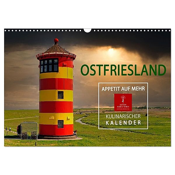 Ostfriesland - Appetit auf mehr (Wandkalender 2024 DIN A3 quer), CALVENDO Monatskalender, Peter Roder