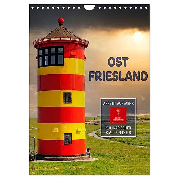 Ostfriesland - Appetit auf mehr (Wandkalender 2025 DIN A4 hoch), CALVENDO Monatskalender, Calvendo, Peter Roder