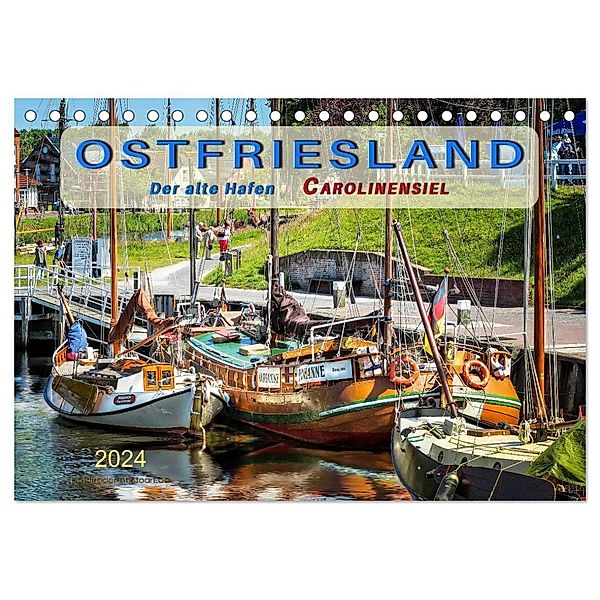 Ostfriesland - der alte Hafen Carolinensiel (Tischkalender 2024 DIN A5 quer), CALVENDO Monatskalender, Peter Roder