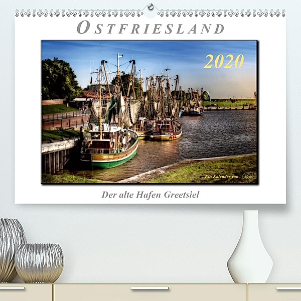 Ostfriesland - der alte Hafen Greetsiel (Premium-Kalender 2020 DIN A2 quer), Peter Roder
