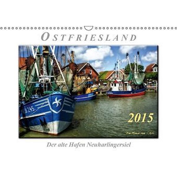 Ostfriesland - der alte Hafen Neuharlingersiel (Wandkalender 2015 DIN A3 quer), Peter Roder