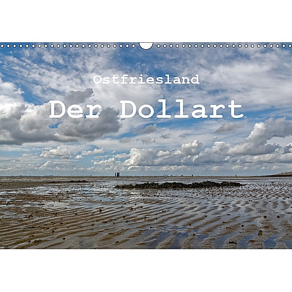 Ostfriesland - Der Dollart (Wandkalender 2019 DIN A3 quer), Rolf Pötsch