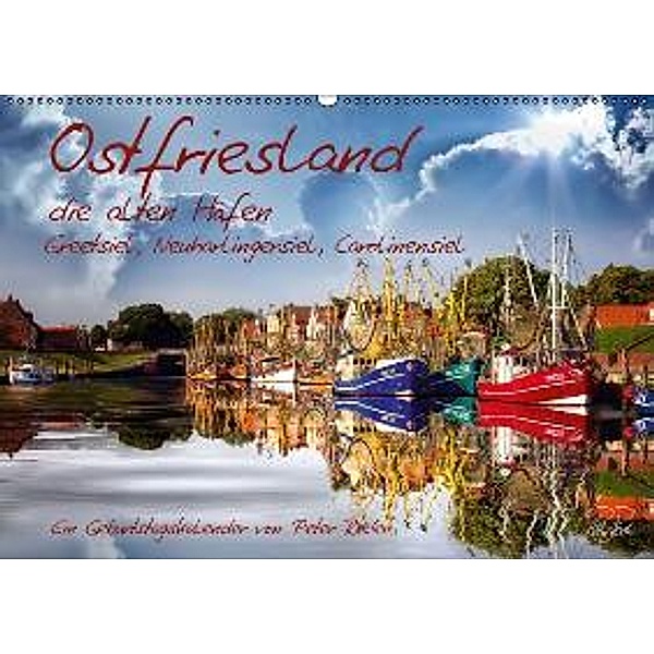 Ostfriesland, die alten Häfen / CH-Version / Geburtstagskalender (Wandkalender 2015 DIN A2 quer), Peter Roder