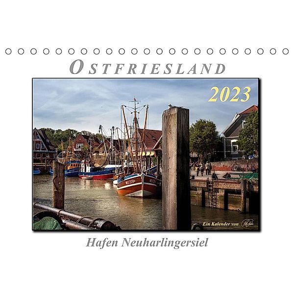 Ostfriesland - Hafen Neuharlingersiel (Tischkalender 2023 DIN A5 quer), Peter Roder