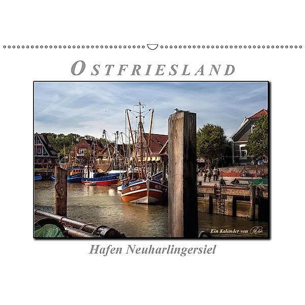 Ostfriesland - Hafen Neuharlingersiel (Wandkalender 2018 DIN A2 quer), Peter Roder