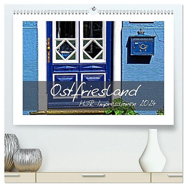 Ostfriesland HDR-Impressionen 2024 (hochwertiger Premium Wandkalender 2024 DIN A2 quer), Kunstdruck in Hochglanz, Peter Hebgen