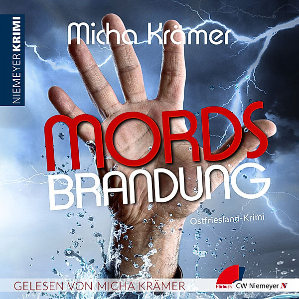 Ostfriesland-Krimi - 4 - Mordsbrandung, Micha Krämer