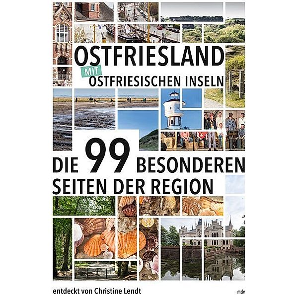 Ostfriesland mit Ostfriesischen Inseln, Christine Lendt