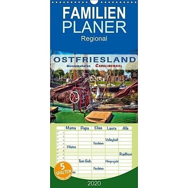 Ostfriesland - Museumshafen Carolinensiel - Familienplaner hoch (Wandkalender 2020 , 21 cm x 45 cm, hoch), Peter Roder