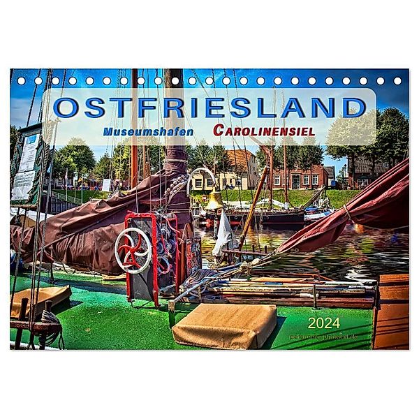 Ostfriesland - Museumshafen Carolinensiel (Tischkalender 2024 DIN A5 quer), CALVENDO Monatskalender, Peter Roder