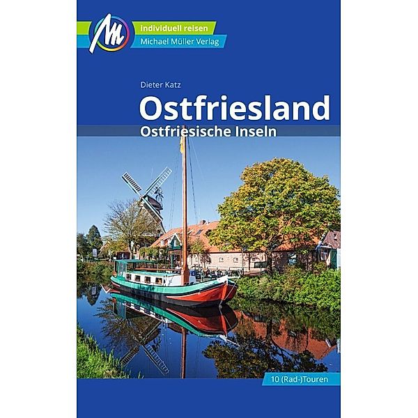 Ostfriesland & Ostfriesische Inseln Reiseführer Michael Müller Verlag, Dieter Katz